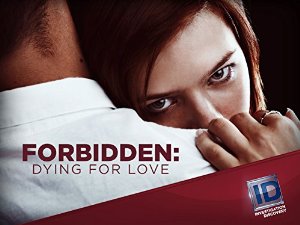 Forbidden: Dying for Love