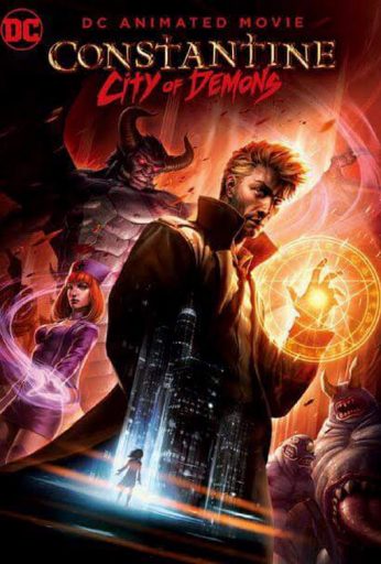 Constantine City of Demons The Movie