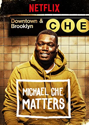 Michael Che Matters