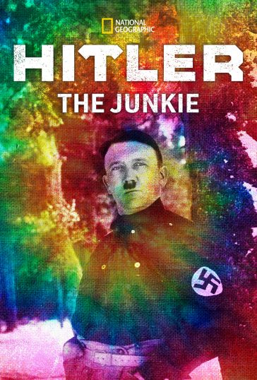 Hitler the Junkie