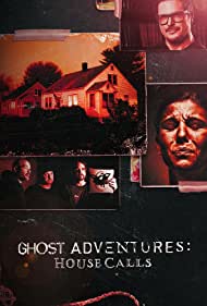 Ghost Adventures: House Calls