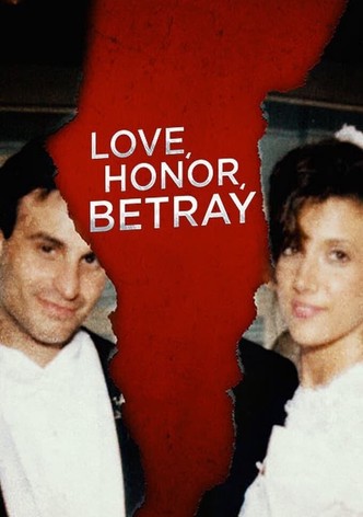 Love, Honor & Betray