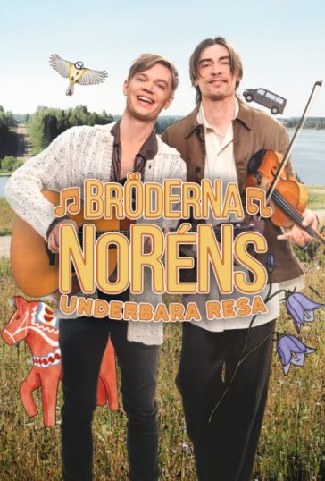 Bröderna Noréns underbara resa