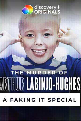 The Murder of Arthur Labinjo-Hughes: A Faking It Special